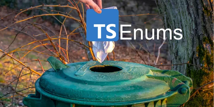 A hand holding the Typescript logo with 'Enums' Label being thrown in a trash can